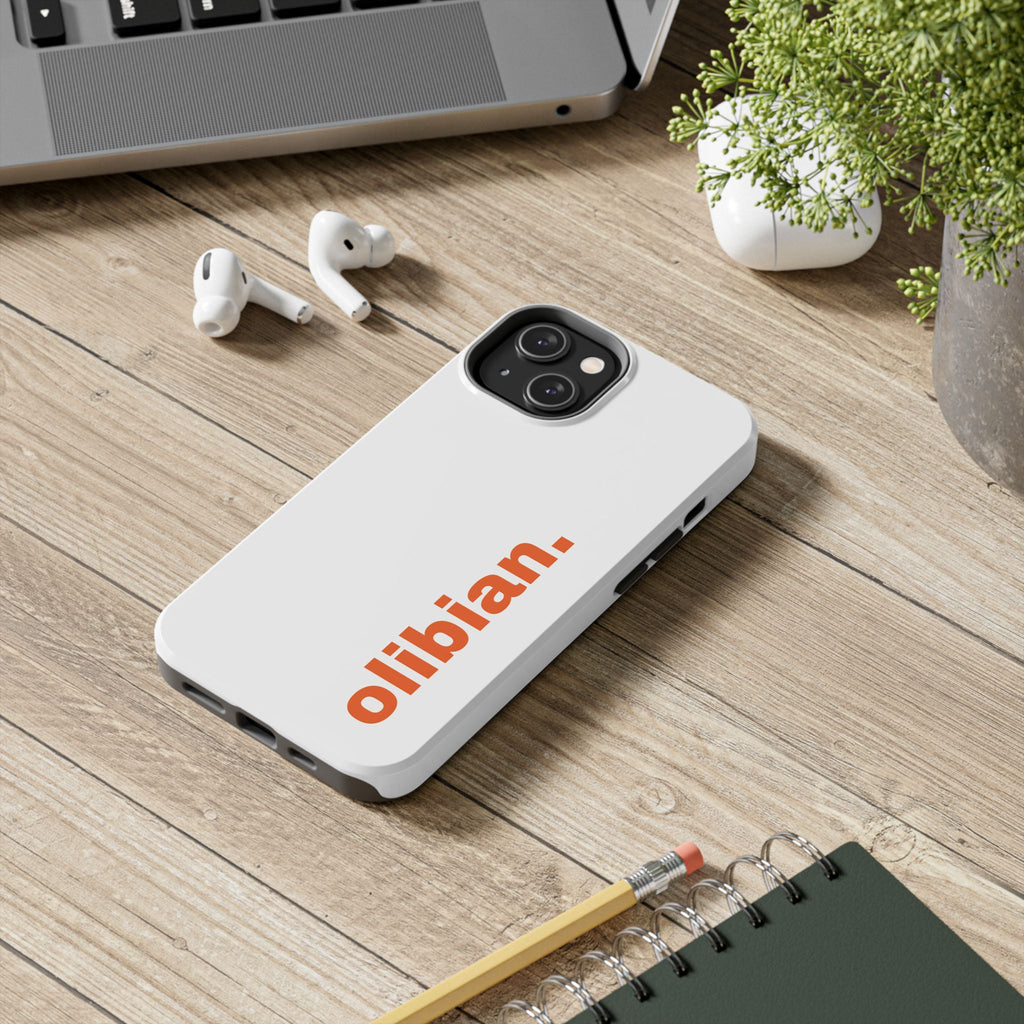 Tough Phone Cases - ‘olibian’