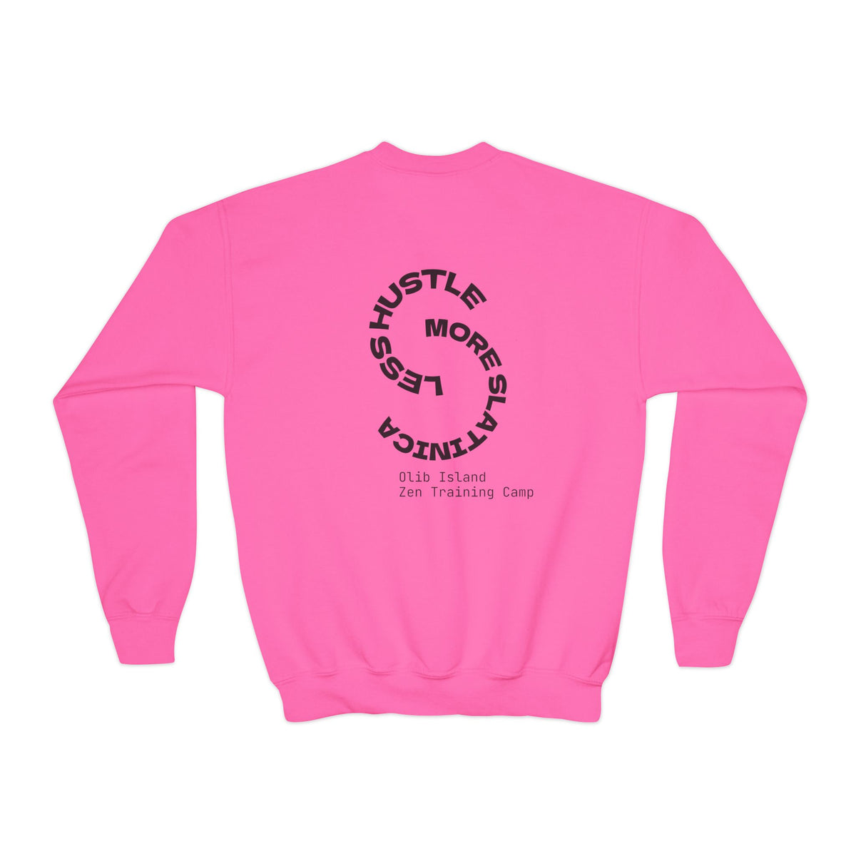 Youth Crewneck Sweatshirt — 'olibian.' Vertical Logo & 'Less Hustle More Slay' Back Design