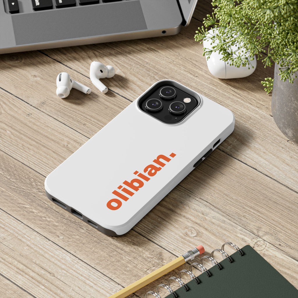 Tough Phone Cases - ‘olibian’